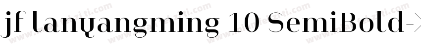 jf lanyangming 10 SemiBold字体转换